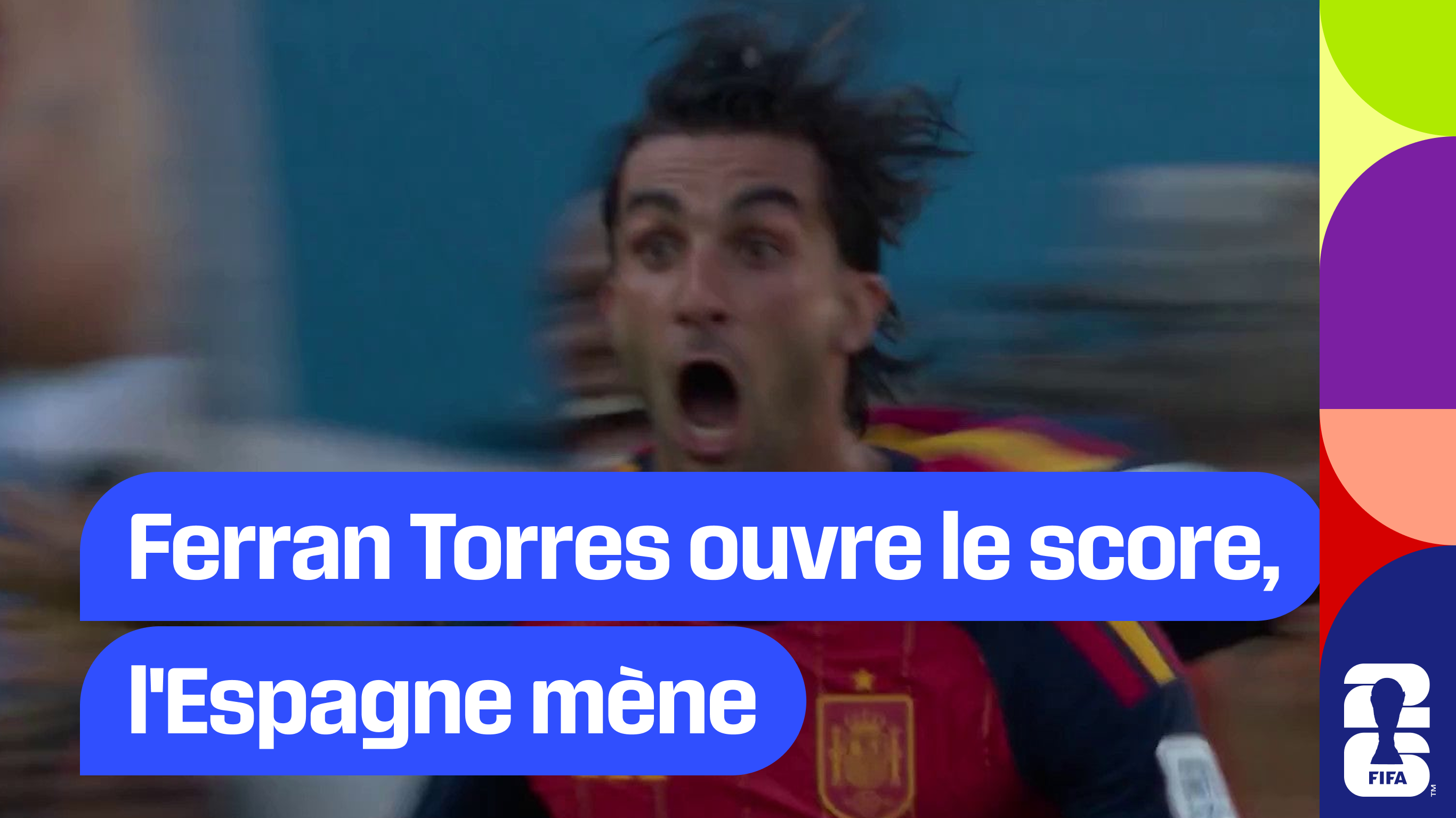 Ferran Torres ouvre le score, l'Espagne mène 1-0