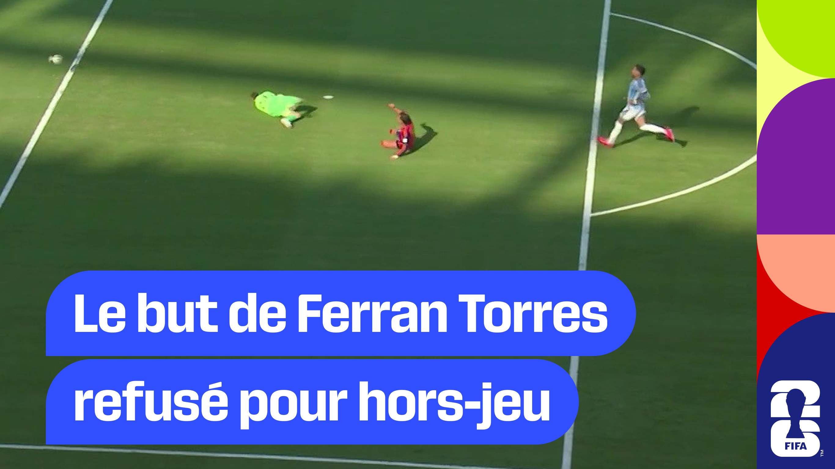 Le but de Ferran Torres refusé pour hors-jeu