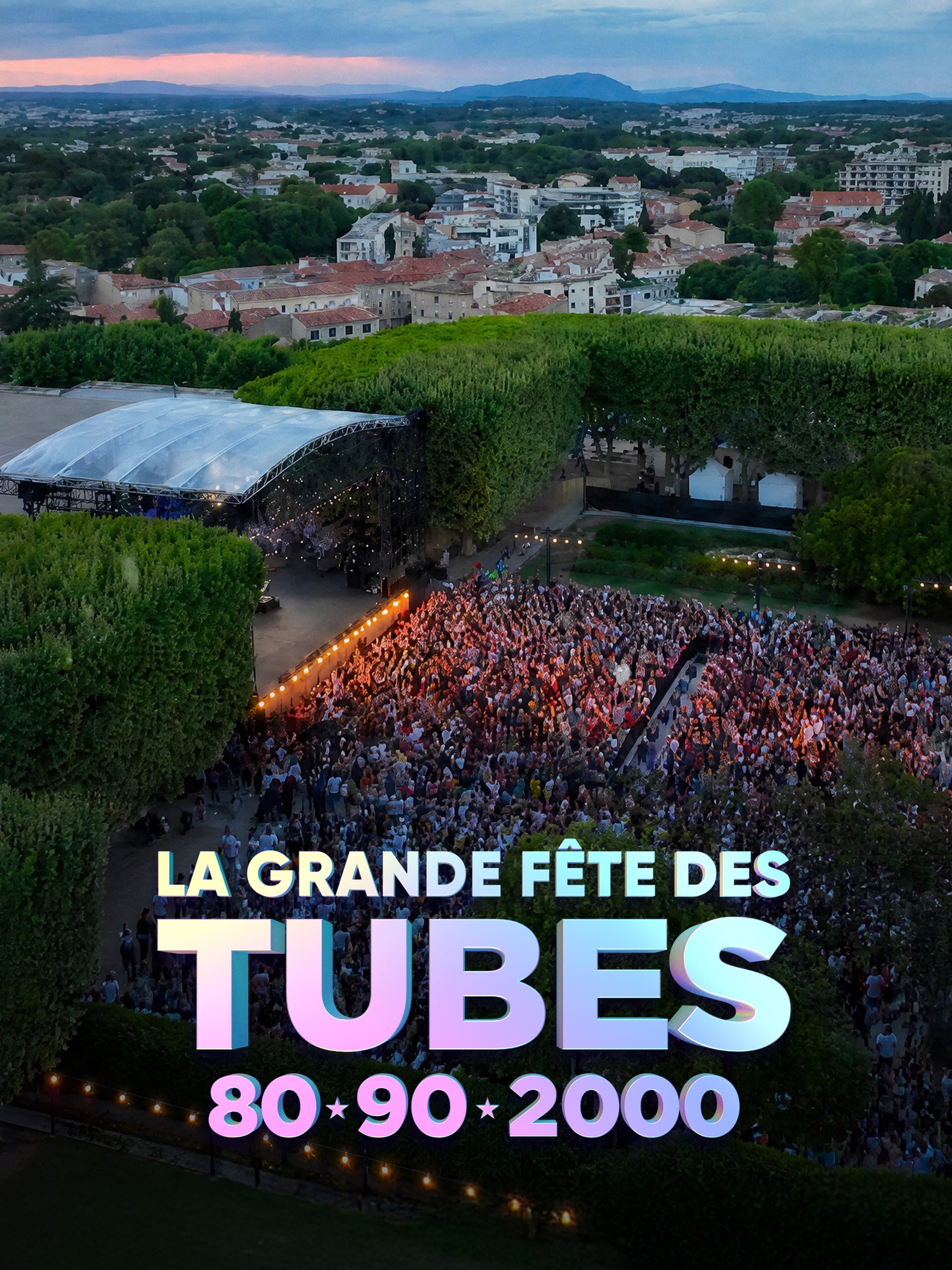 La grande fête des tubes 80, 90, 2000