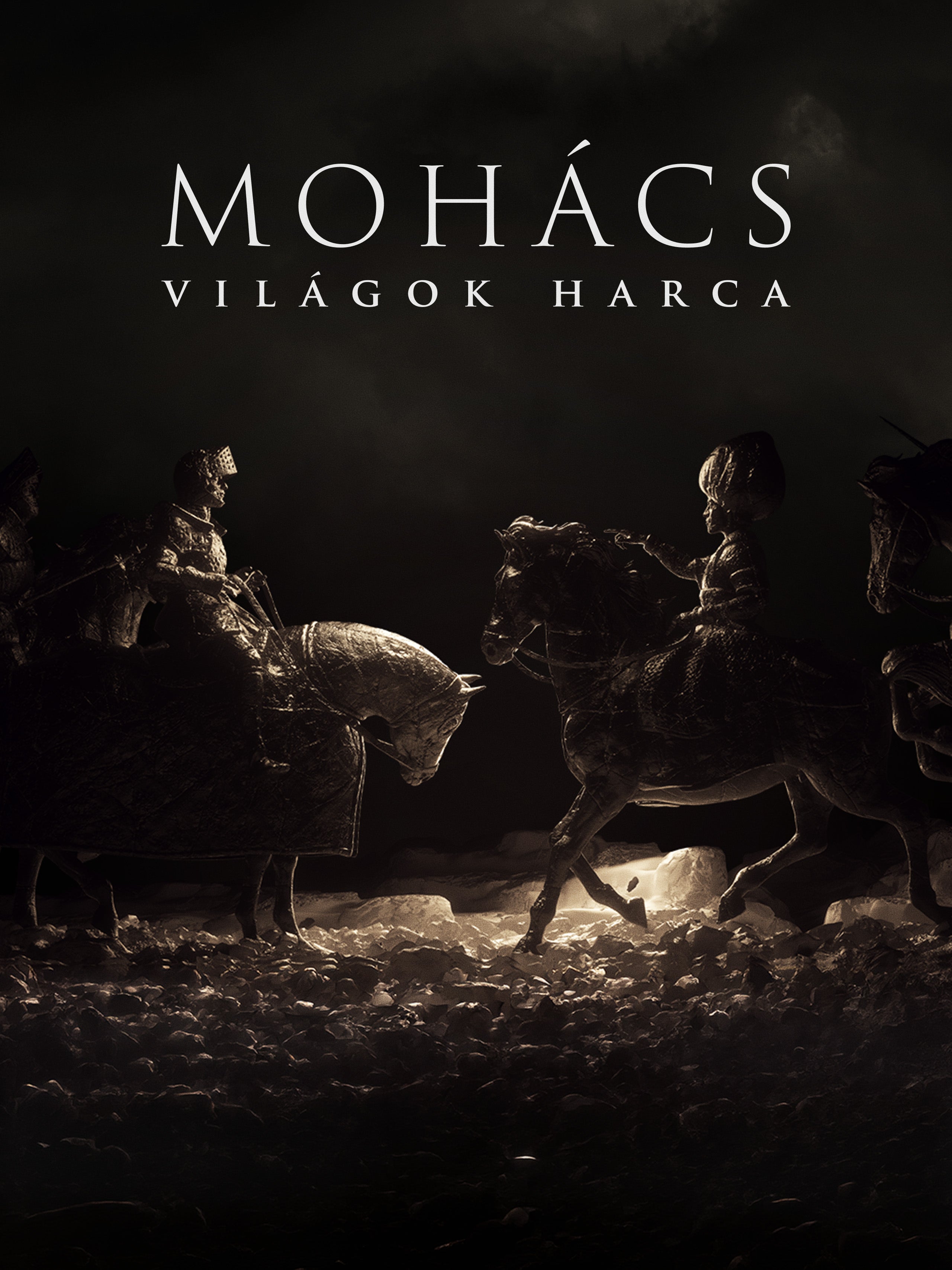 Mohács: Világok harca