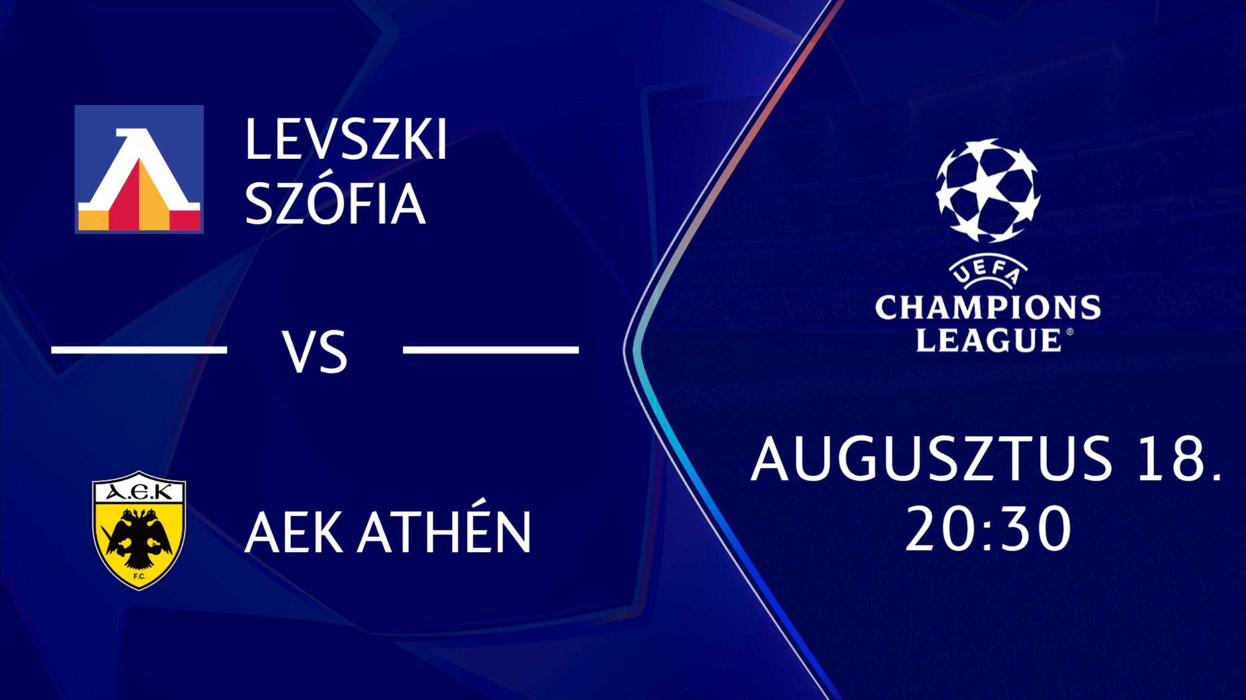 LEVSZKI SZÓFIA - AEK ATHÉN 2026.08.18 20:30