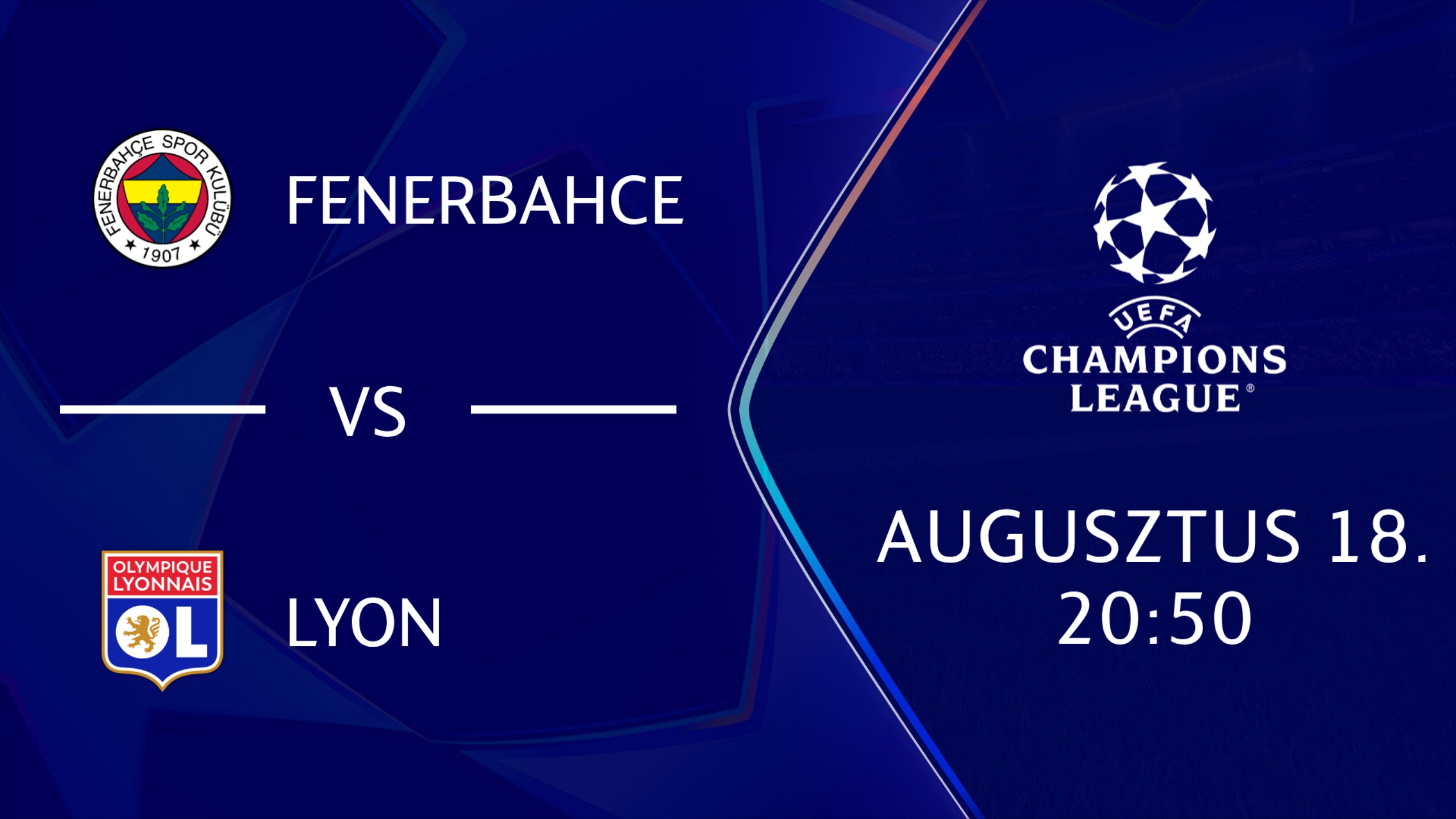 FENERBAHCE - LYON 2026.08.18 20:50