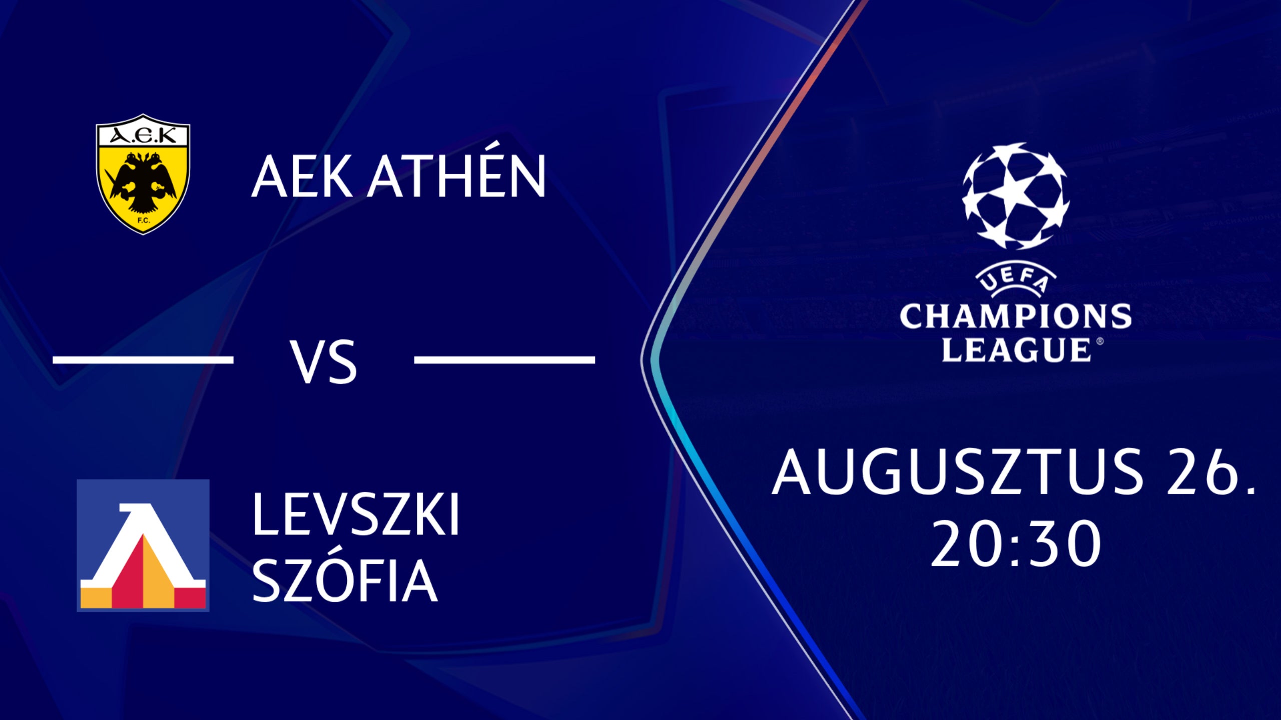 AEK ATHÉN - LEVSZKI SZÓFIA 2026.08.26 20:30