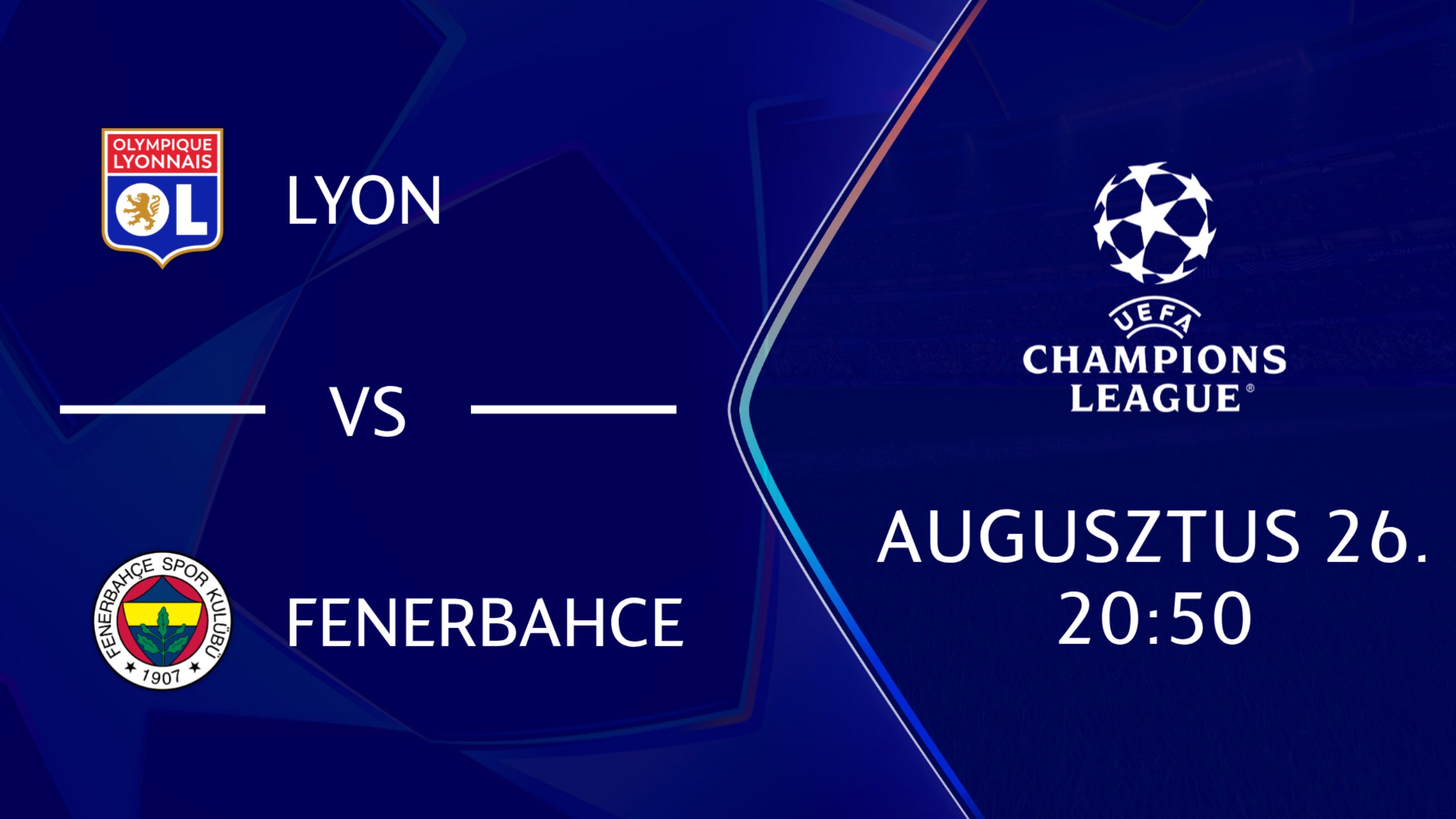 LYON - FENERBAHCE 2026.08.26 20:50