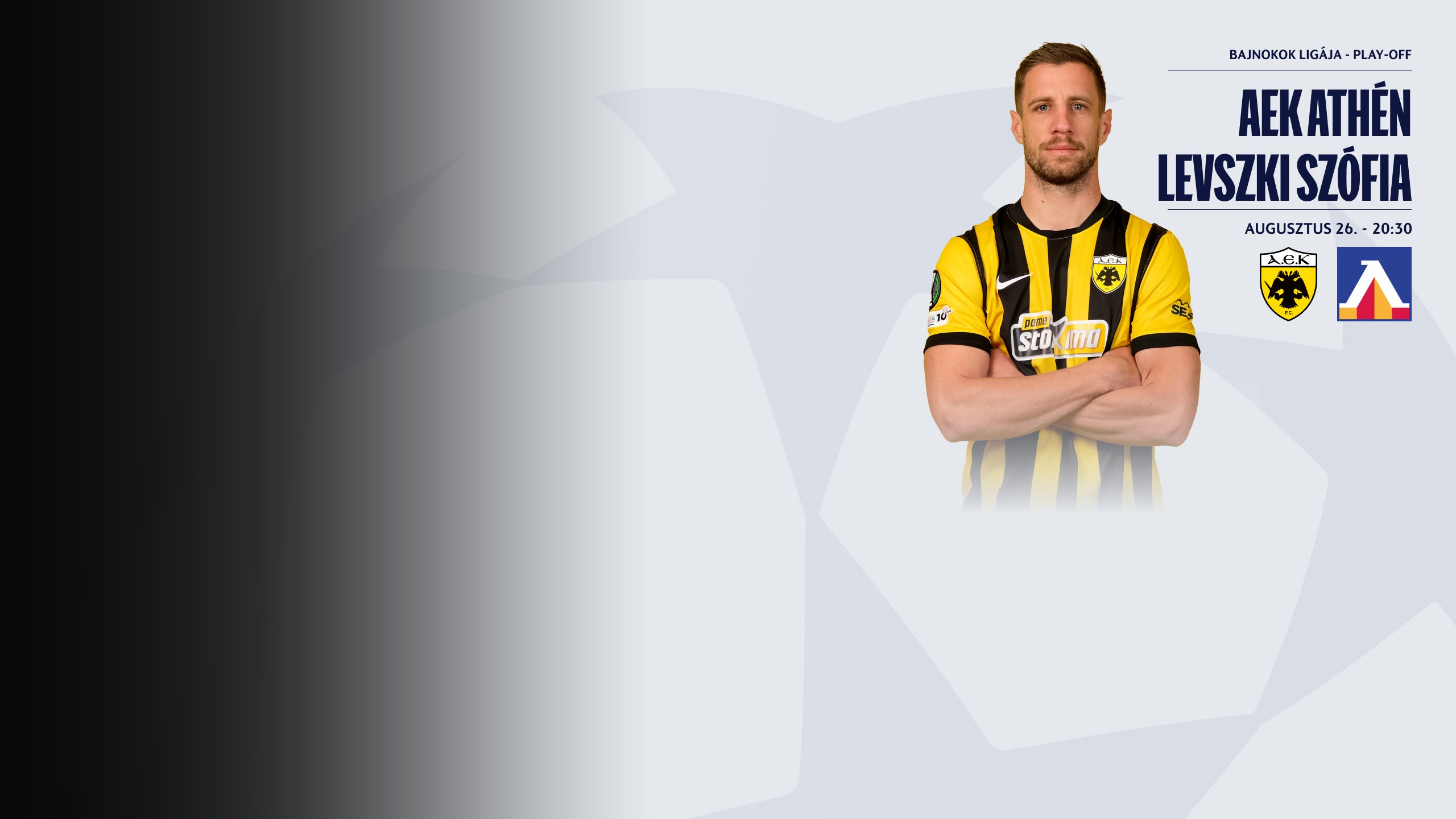 AEK Athén - Levszki Szófia 20:30-tól