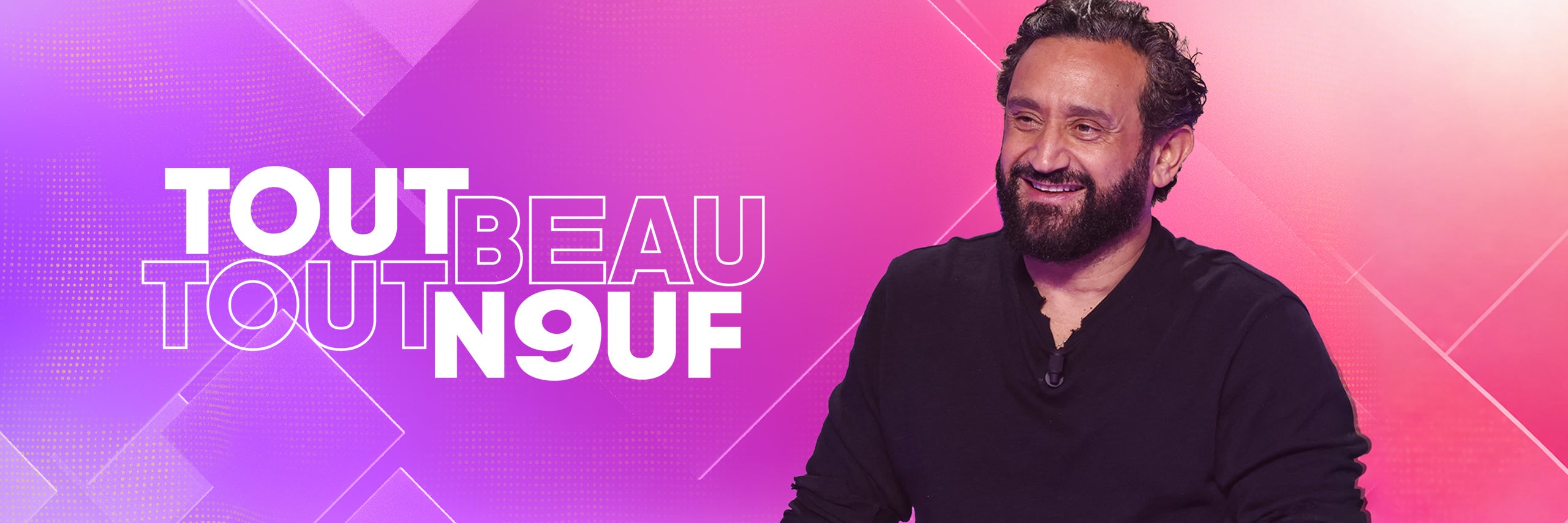 Tout Beau, Tout N9uf