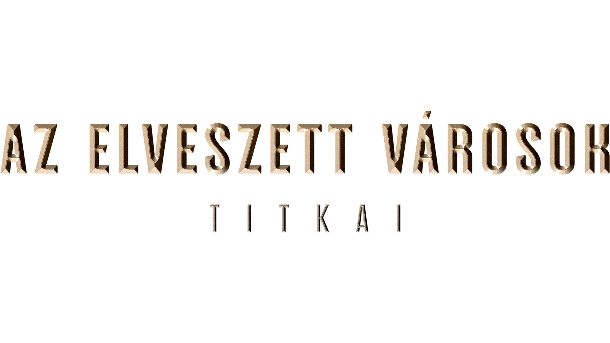 Az elveszett városok titkai