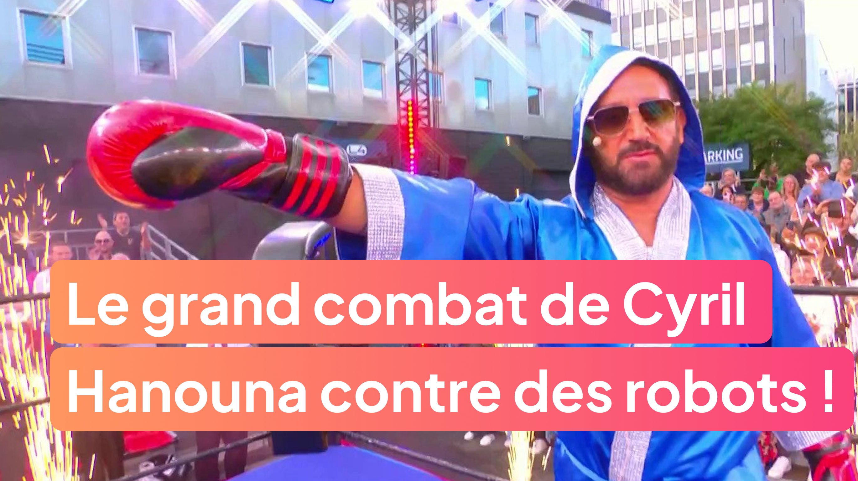 Le grand combat de Cyril Hanouna contre des robots !