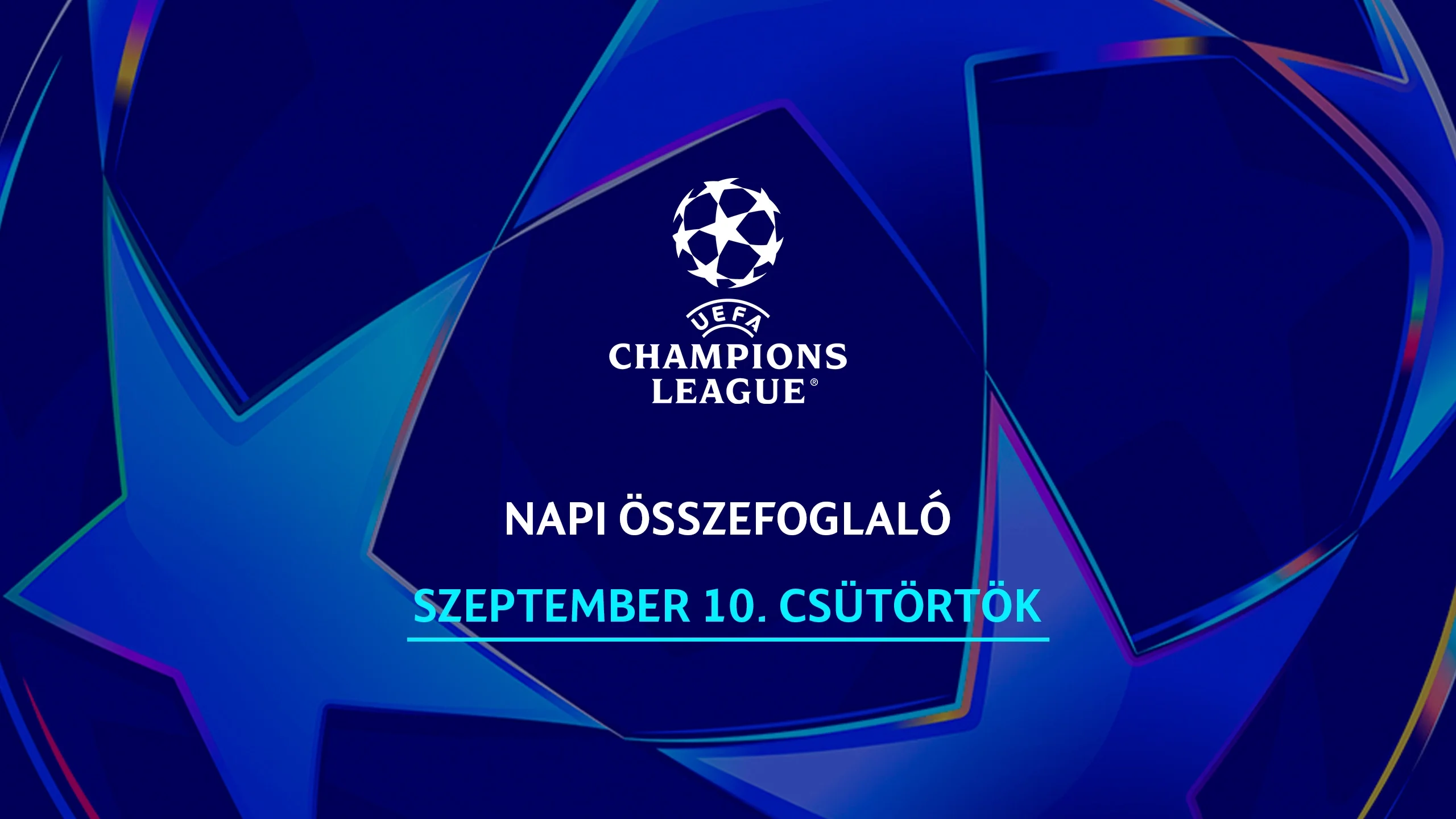 UEFA Bajnokok Ligája Összefoglaló 09.10.