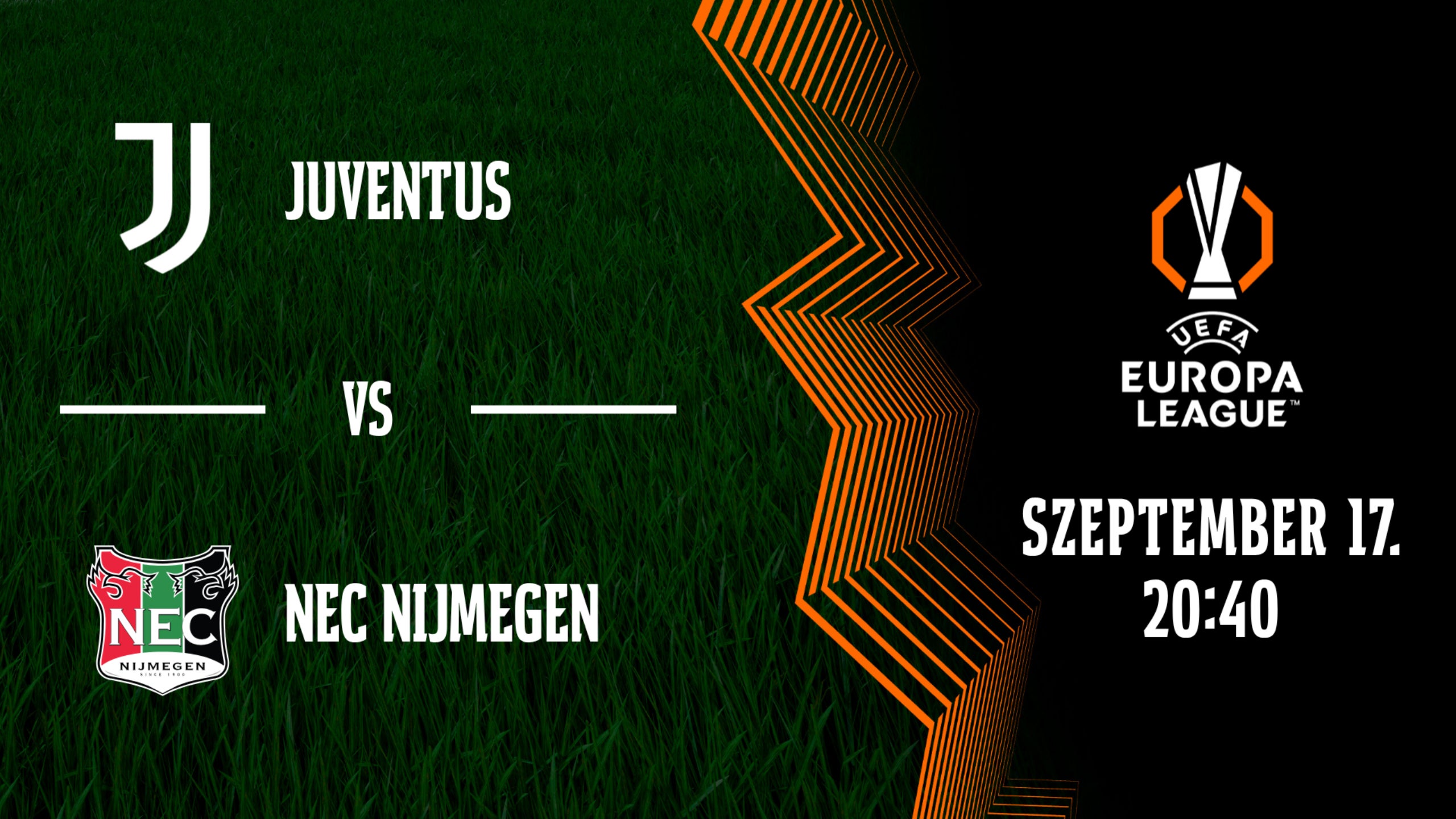 JUVENTUS - NEC NIJMEGEN 2026.09.17 20:40