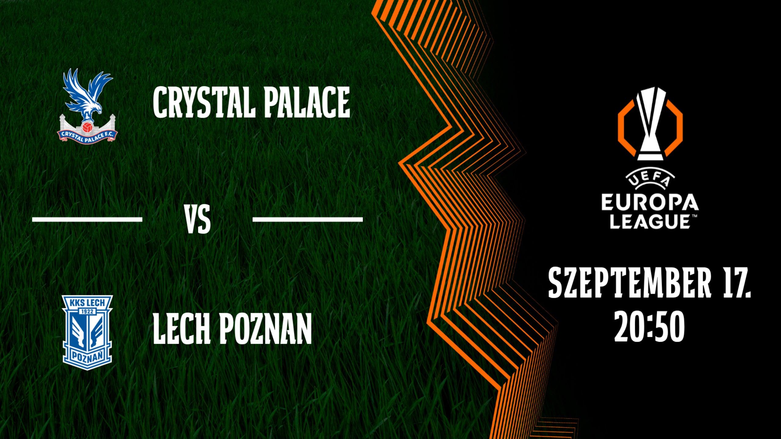 CRYSTAL PALACE - LECH POZNAN 2026.09.17 20:50