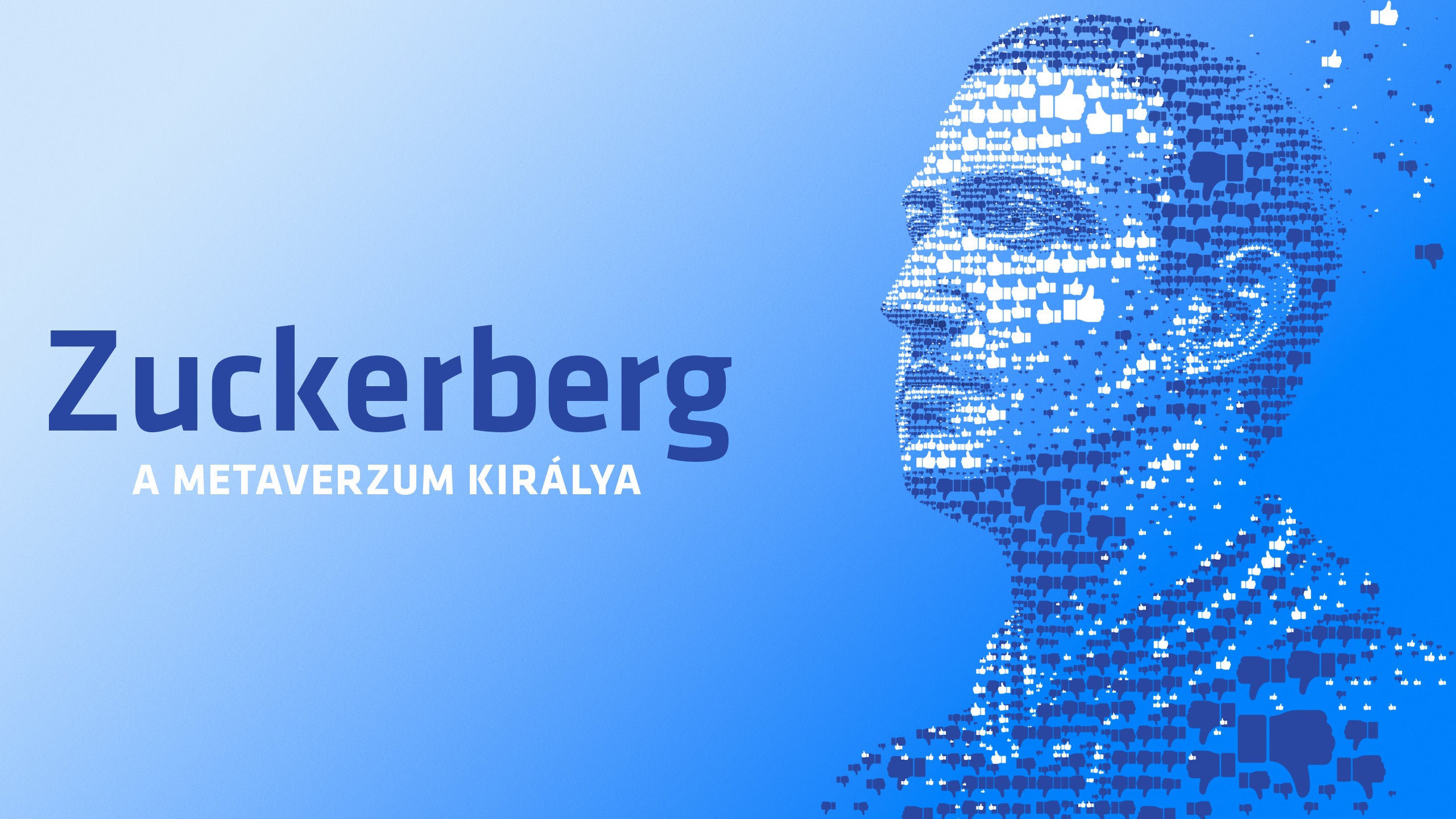 Zuckerberg – A metaverzum királya