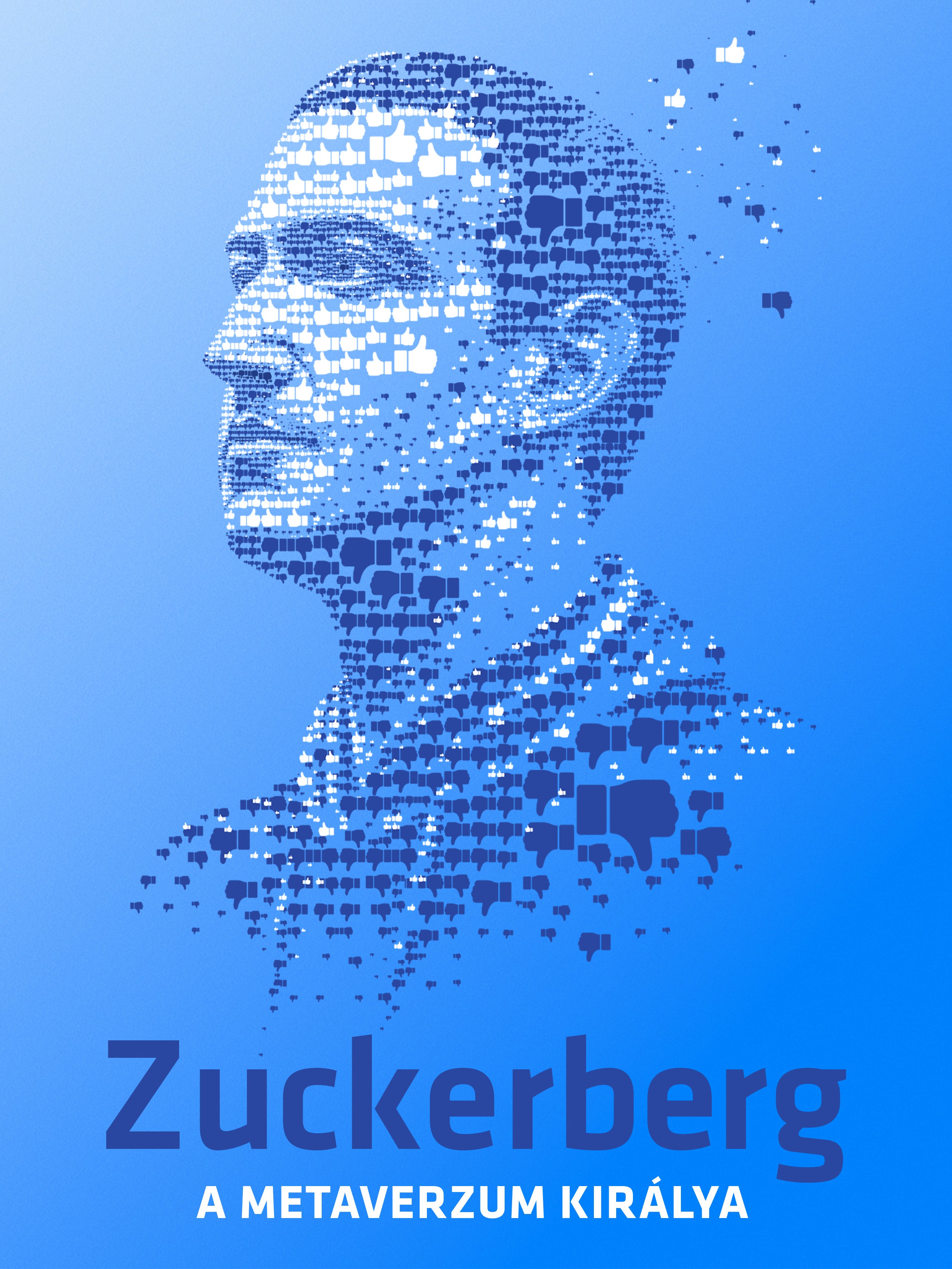 Zuckerberg – A metaverzum királya
