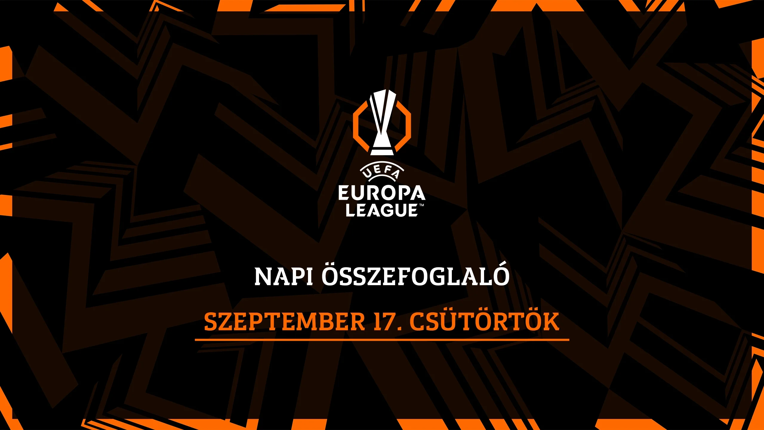 UEFA Európa-liga és Konferencialiga Összefoglaló 2026-09-17