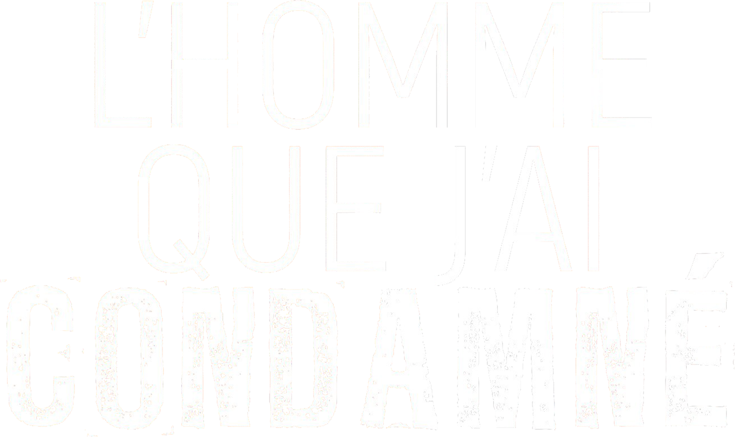 L'homme que j'ai condamné