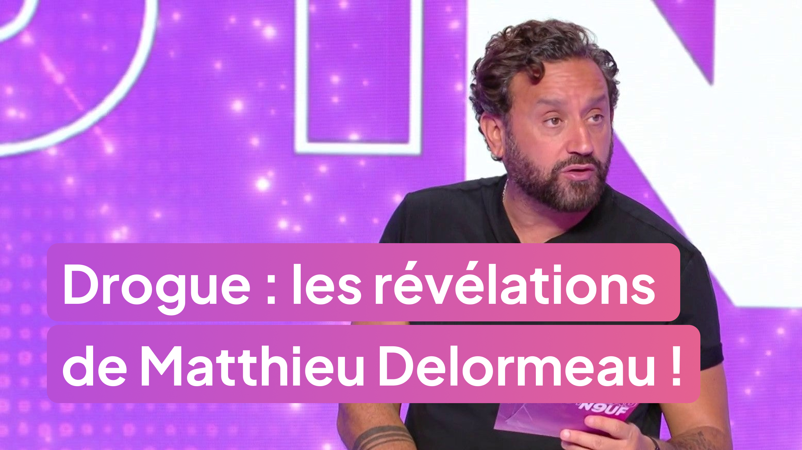 7000 € de drogue par mois : les révélations de Matthieu Delormeau !