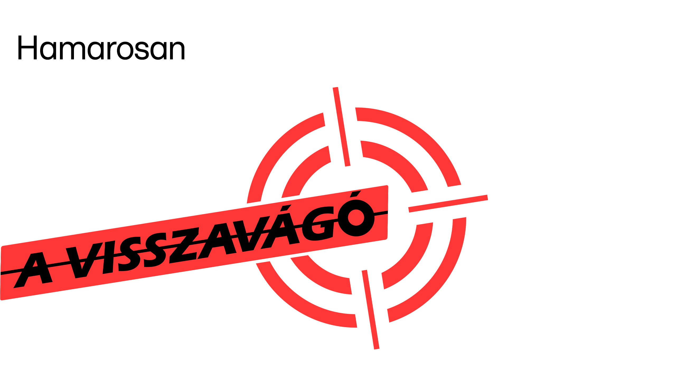 A visszavágó – Kapj el, ha tudsz