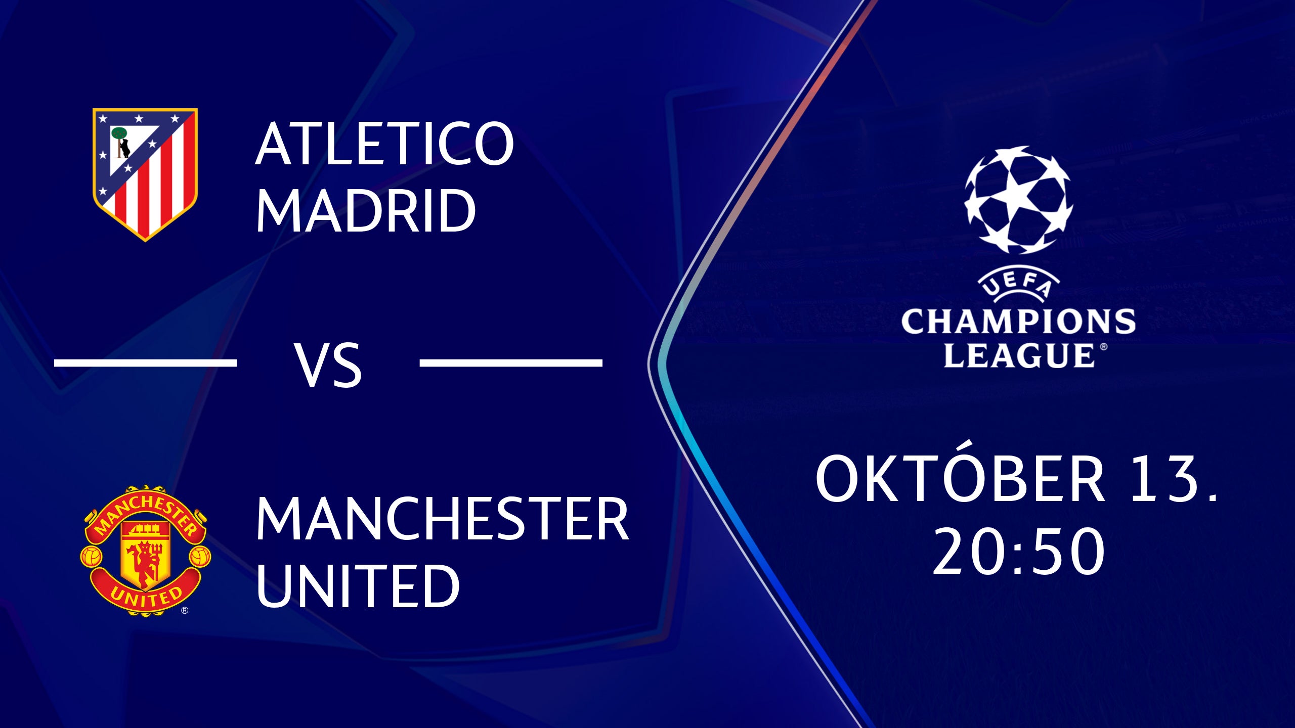 ATLETICO MADRID - MANCHESTER UNITED 2026.10.13 20:50