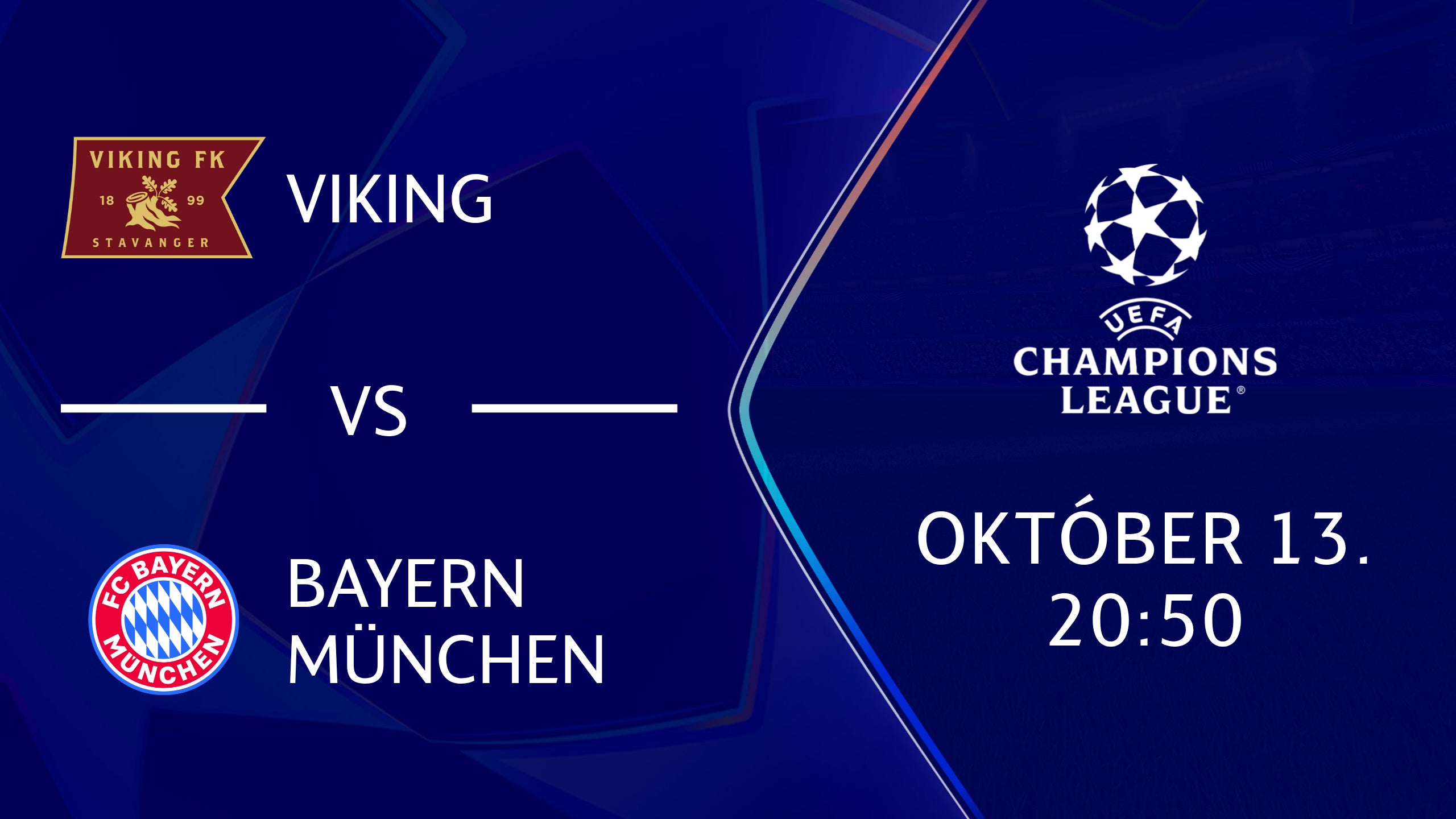 VIKING - BAYERN MÜNCHEN 2026.10.13 20:50