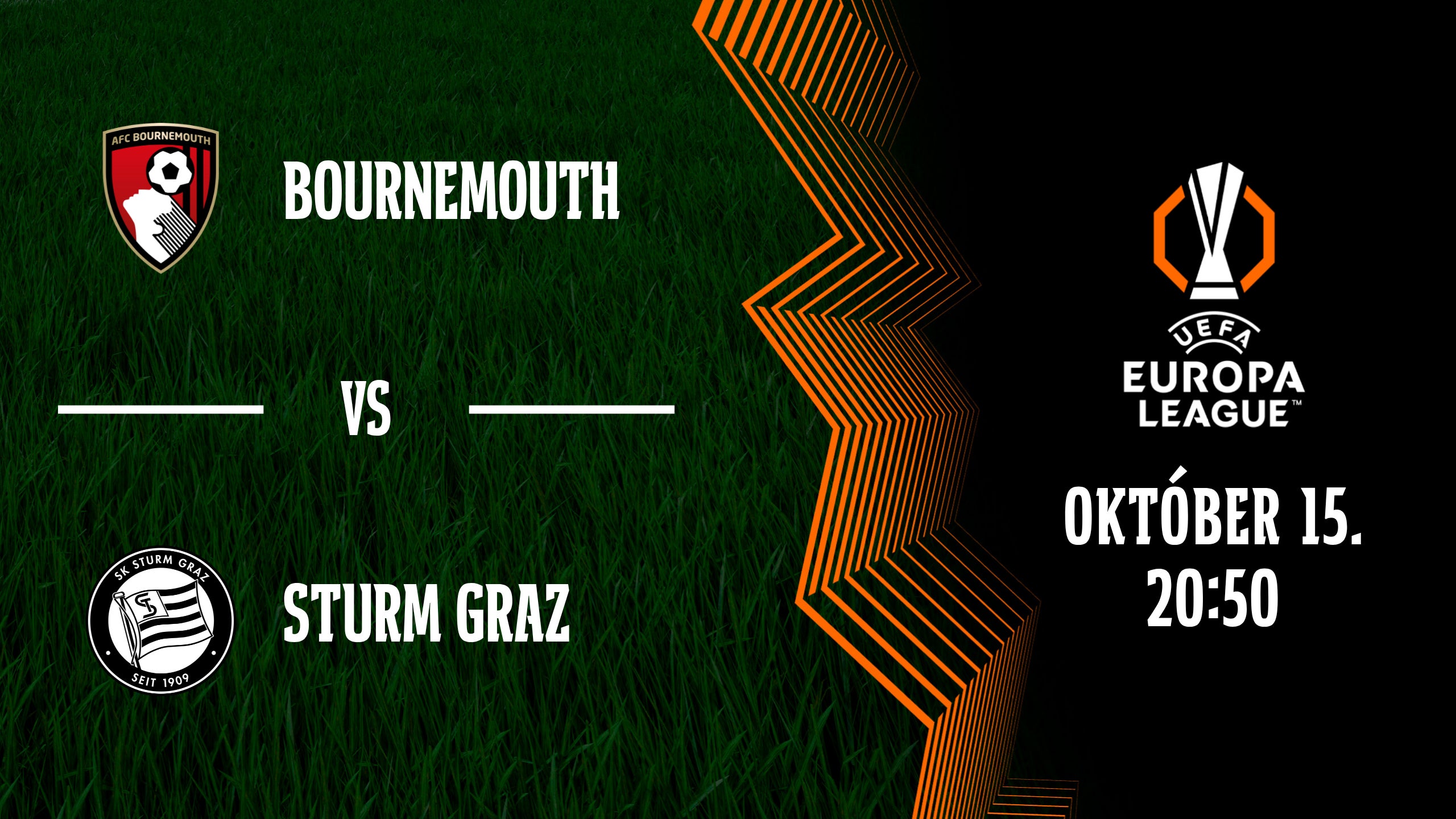 BOURNEMOUTH - STURM GRAZ 2026.10.15 20:50