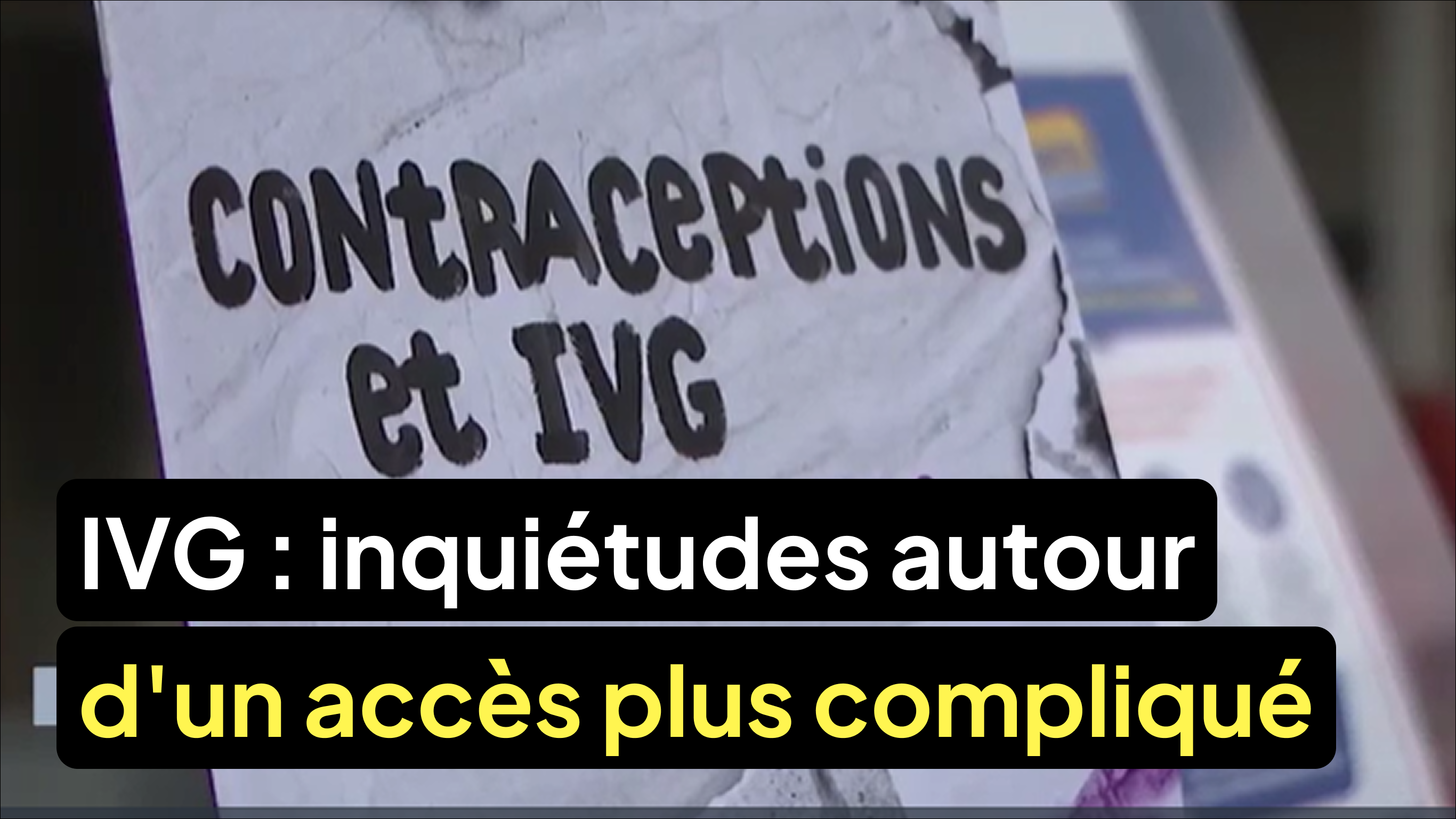 Inquiétudes autour d'un accès à l'IVG plus compliqué