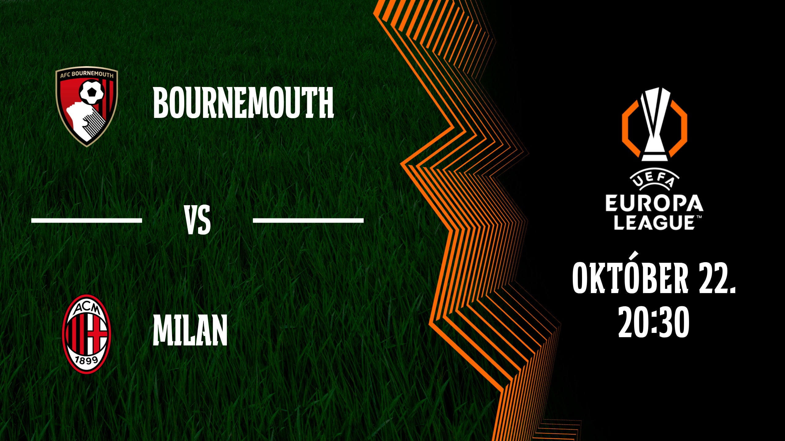 BOURNEMOUTH - MILAN 2026.10.22 20:30