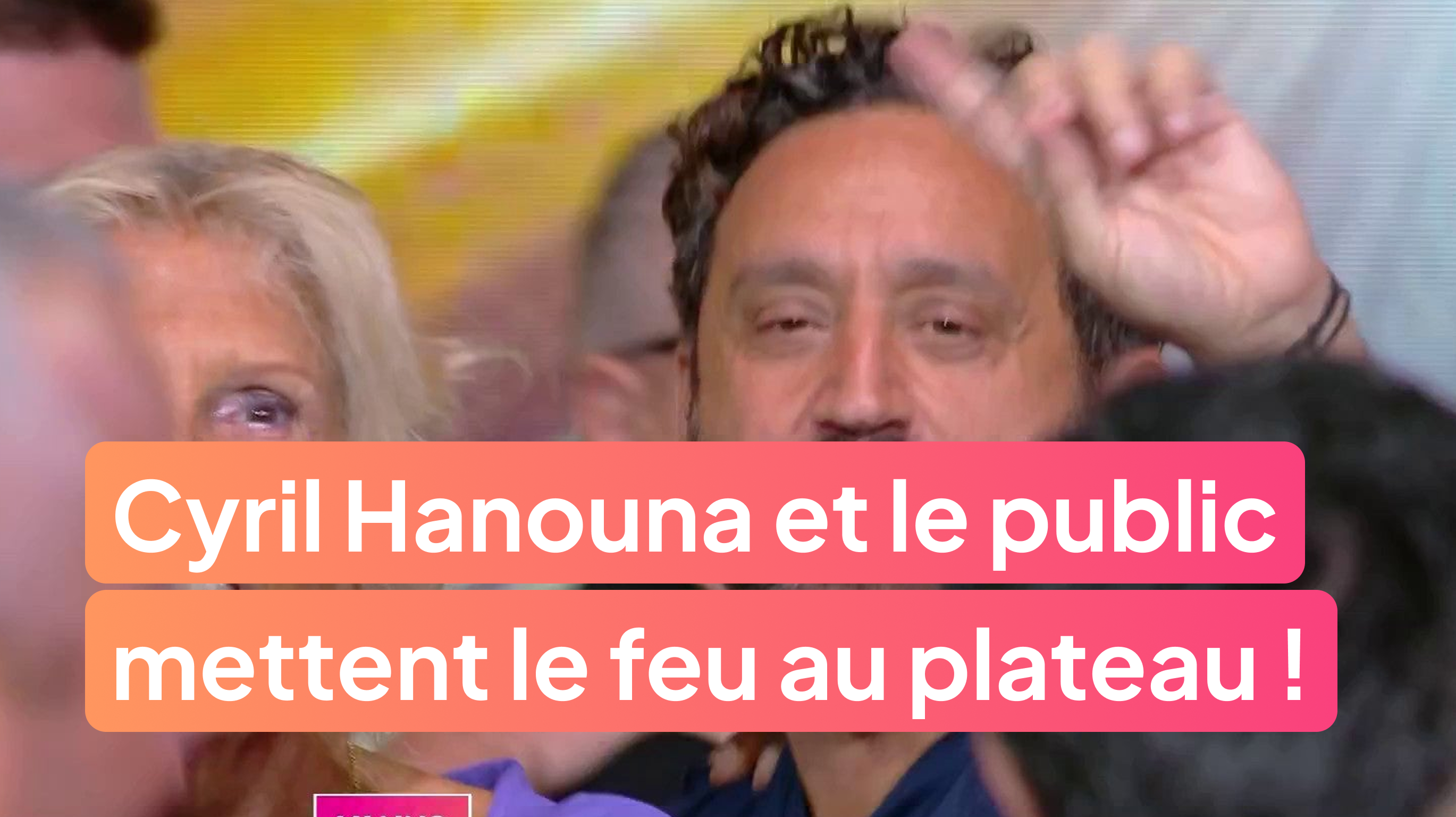 Cyril Hanouna et le public mettent le feu au plateau !