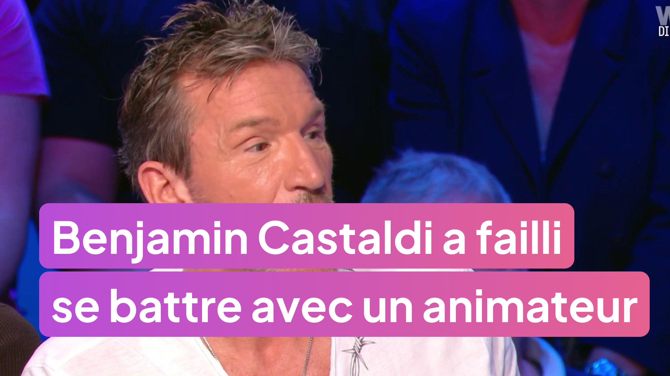 Benjamin Castaldi a failli se battre avec un célèbre animateur !