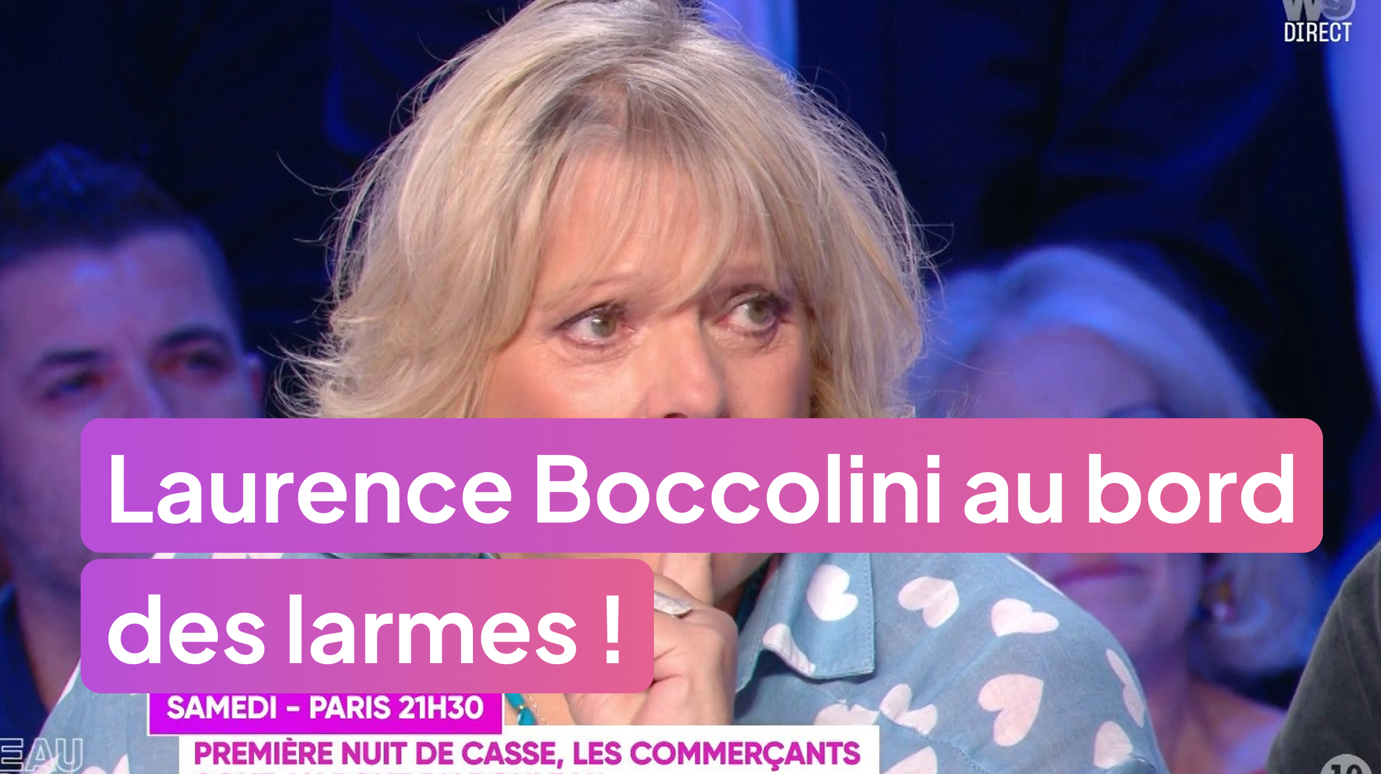 Laurence Boccolini au bord des larmes !