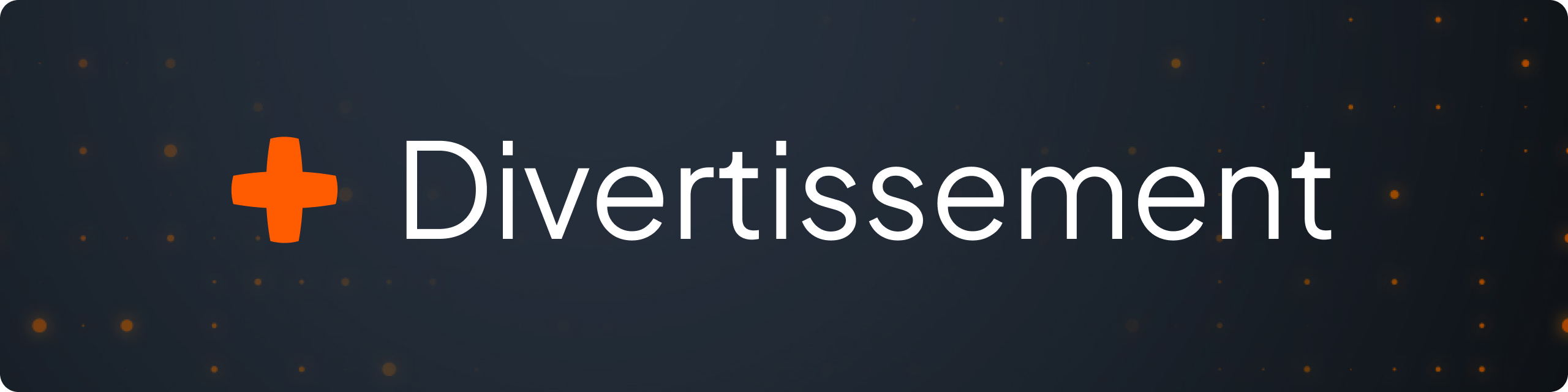 Divertissement