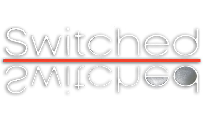 Switched 