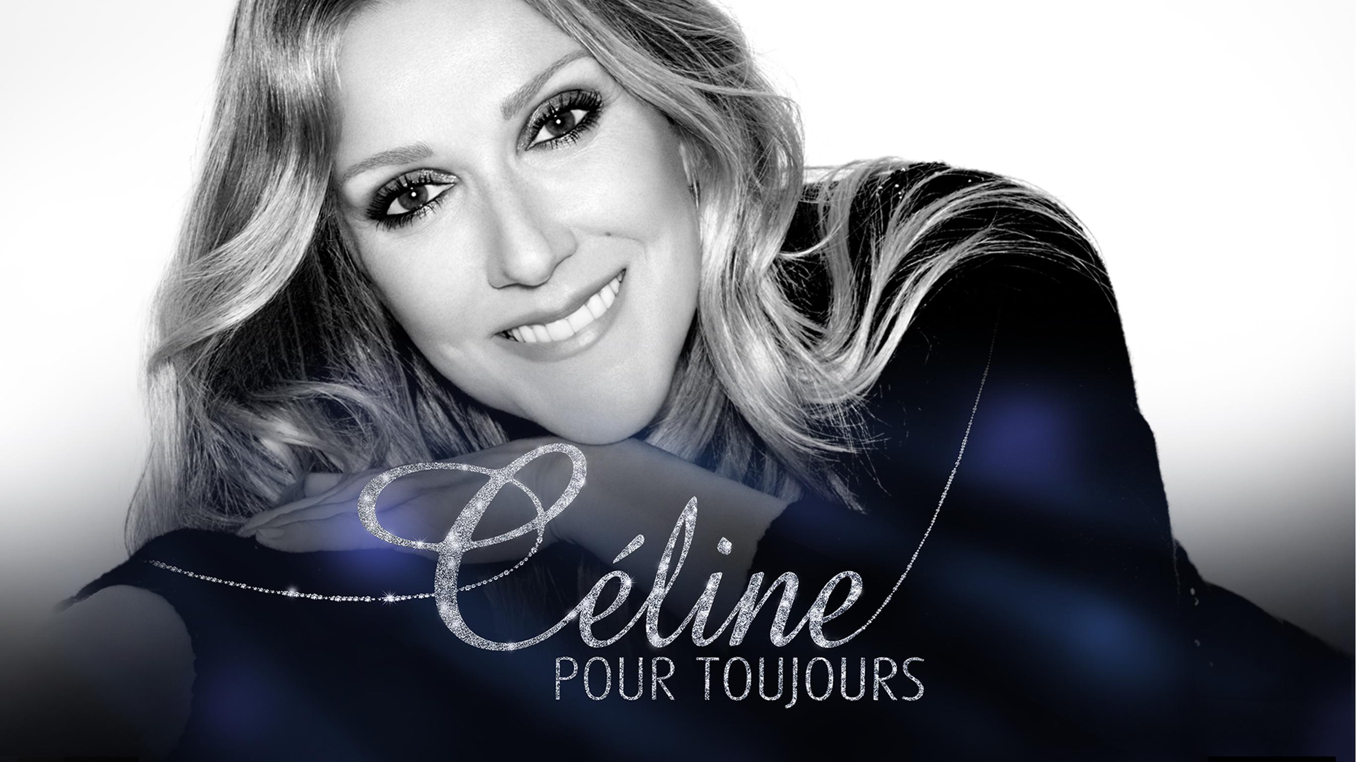 Céline pour toujours