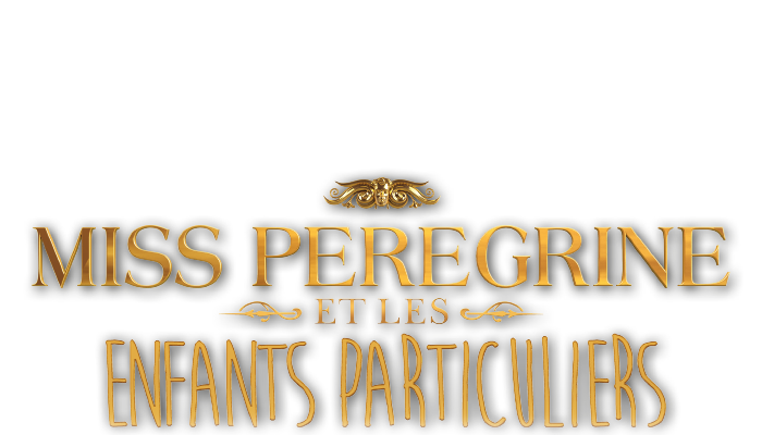 MISS PEREGRINE ET LES ENFANTS PARTICULIERS
