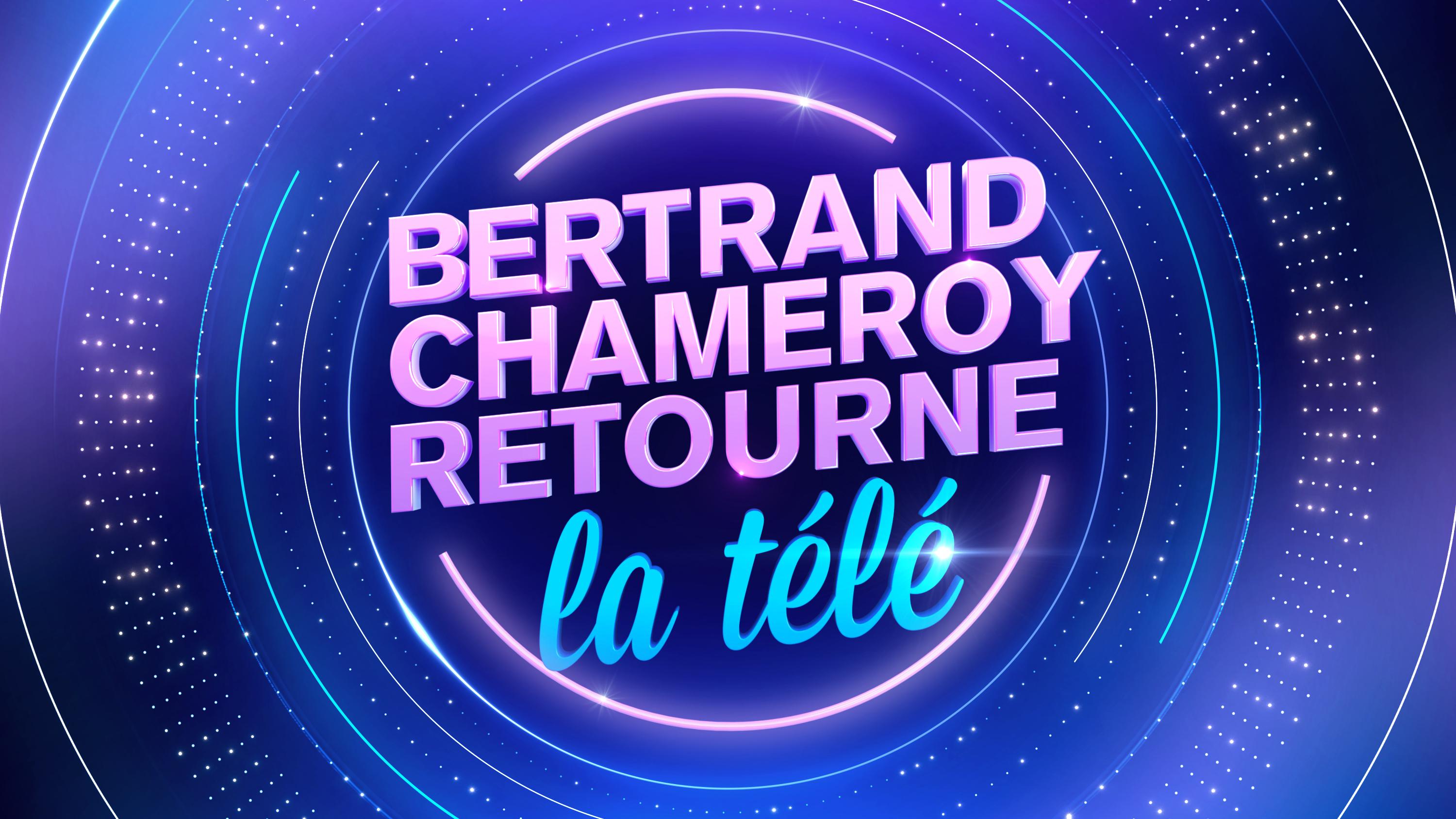  Bertrand Chameroy retourne la télé